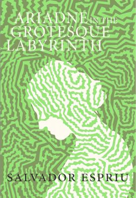 Ariadne in the Grotesque Labyrinth   2012 9781564787729 Front Cover
