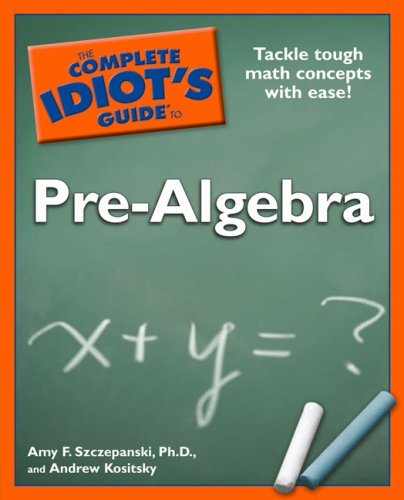 Complete Idiot's Guide to Pre-Algebra   2008 9781592577729 Front Cover