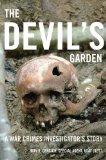 The Devil's Garden: A War Crimes Investigator's Story  2013 9781612341729 Front Cover
