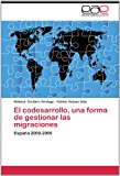 Codesarrollo, una Forma de Gestionar Las Migraciones N/A 9783848478729 Front Cover