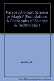 Parapsychology-Science or Magic? A Psychological Perspective  1981 9780080257730 Front Cover