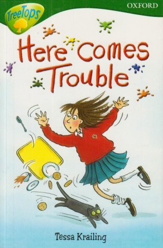 Oxford Reading Tree: Stage 12:TreeTops: More Stories A: Here Comes Trouble N/A 9780199199730 Front Cover