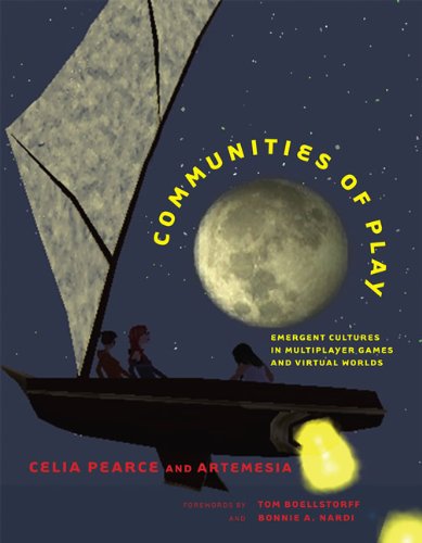 Communities of Play Emergent Cultures in Multiplayer Games and Virtual Worlds  2009 9780262516730 Front Cover
