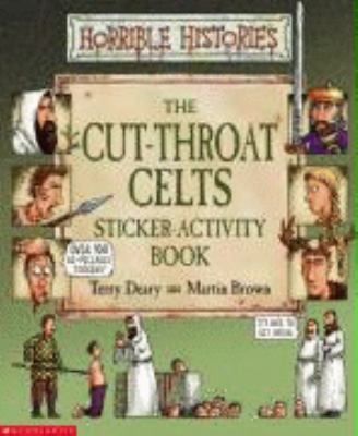 Cut-throat Celts Sticker-Activity Book (Horrible Histories) N/A 9780439954730 Front Cover