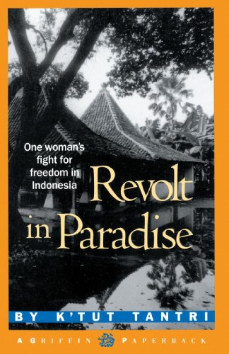 Revolt in Paradise One Woman's Fight for Freedom in Indonesia  1989 9780517573730 Front Cover