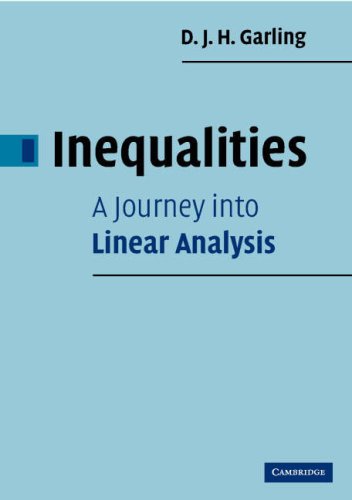 Inequalities A Journey into Linear Analysis  2007 9780521699730 Front Cover
