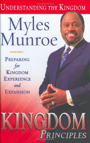 Kingdom Principles : Preparing for Kingdom Experience and Expansion N/A 9780768423730 Front Cover