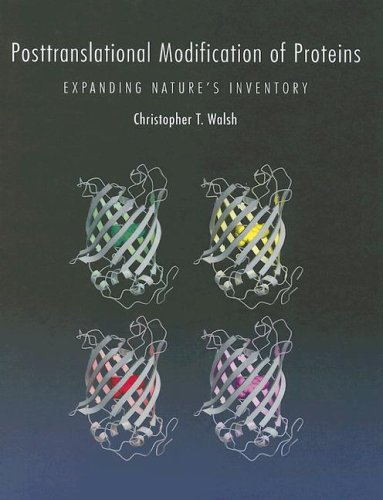 Posttranslational Modification of Proteins Expanding Nature's Inventory  2006 9780974707730 Front Cover