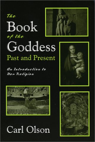 Book of the Goddess Past and Present An Introduction to Her Religion  1983 9781577662730 Front Cover