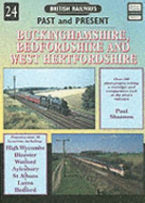 Buckinghamshire, Bedfordshire and West Hertfordshire (British Railways Past & Present) N/A 9781858950730 Front Cover