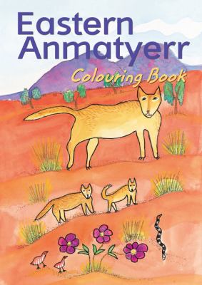 Eastern Anmatyerr Colouring Book  N/A 9781864650730 Front Cover