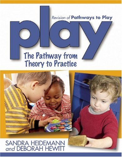 Play The Pathway from Theory to Practice 2nd 2009 9781933653730 Front Cover