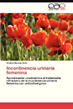 Incontinencia Urinaria Femenin  N/A 9783846560730 Front Cover