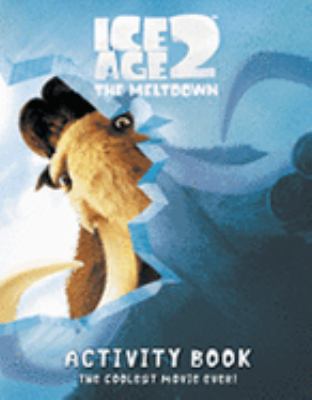 Ice Age 2 The Meltdown: Activity Book (Ice Age 2 The Meltdown) N/A 9780007220731 Front Cover