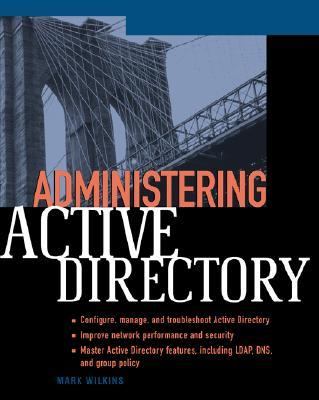Administering Active Directory  N/A 9780072228731 Front Cover