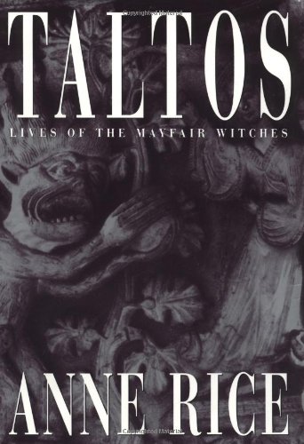 Taltos Lives of the Mayfair Witches  1994 9780679425731 Front Cover