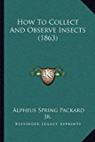 How to Collect and Observe Insects  N/A 9781168951731 Front Cover