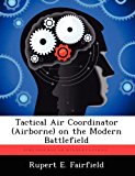 Tactical Air Coordinator on the Modern Battlefield  N/A 9781249412731 Front Cover