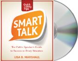 Smart Talk: The Public Speaker's Guide to Professional Success  2013 9781427229731 Front Cover