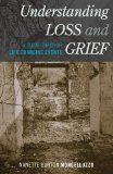 Understanding Loss and Grief A Guide Through Life Changing Events  2013 9781442222731 Front Cover