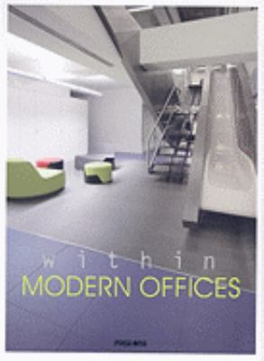 Within Modern Offices   2008 9789812456731 Front Cover