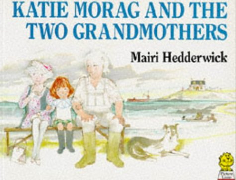 Katie Morag Two Grandmothers   1992 (Large Type) 9780006642732 Front Cover