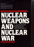 Nuclear Weapons and Nuclear War A Source Book for Health Professionals  1984 9780030638732 Front Cover