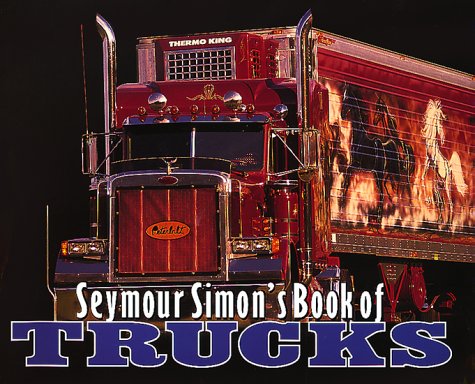 Seymour Simon's Book of Trucks   2000 9780060284732 Front Cover