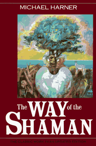 Way of the Shaman  10th 1990 (Reprint) 9780062503732 Front Cover