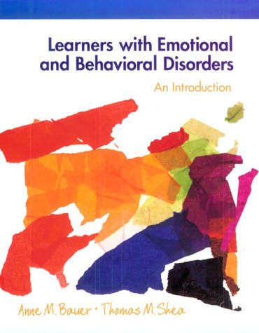 Learners with Emotional and Behavioral Disorders An Introduction 1st 1999 9780132413732 Front Cover