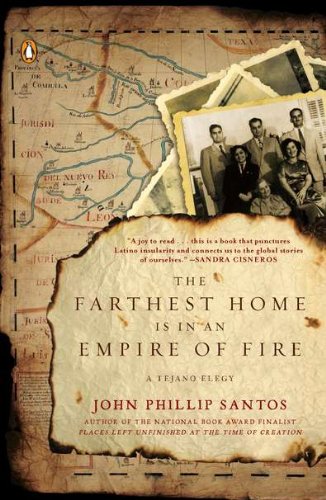 Farthest Home Is in an Empire of Fire A Tejano Elegy N/A 9780143118732 Front Cover