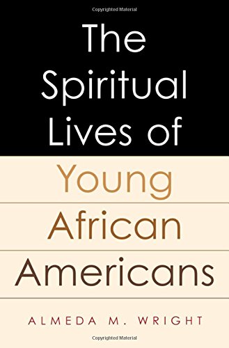 Spiritual Lives of Young African Americans   2017 9780190664732 Front Cover