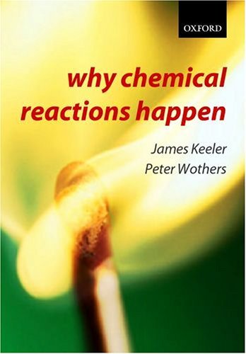Why Chemical Reactions Happen   2003 9780199249732 Front Cover