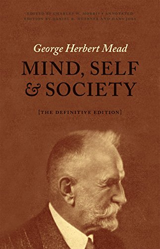 Mind, Self, and Society The Definitive Edition  2015 (Enlarged) 9780226112732 Front Cover