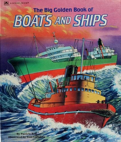 Big Golden Book of Boats and Ships N/A 9780307178732 Front Cover