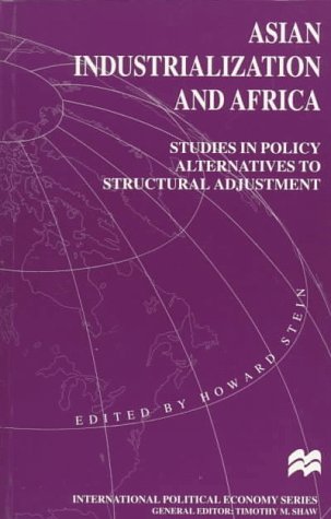 Asian Industrialization and Africa Studies in Policy Alternatives to Structural Adjustment  1995 9780312127732 Front Cover