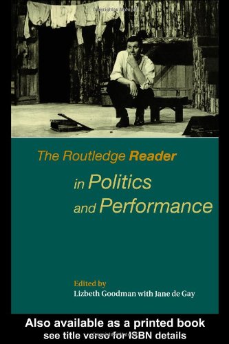 Routledge Reader in Politics and Performance   2000 9780415174732 Front Cover