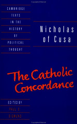 Nicholas of Cusa The Catholic Concordance  1996 9780521567732 Front Cover