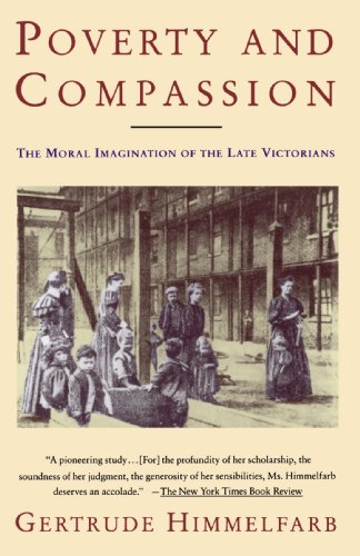Poverty and Compassion The Moral Imagination of the Late Victorians N/A 9780679741732 Front Cover