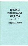 Israeli Holocaust Drama   1996 9780815626732 Front Cover