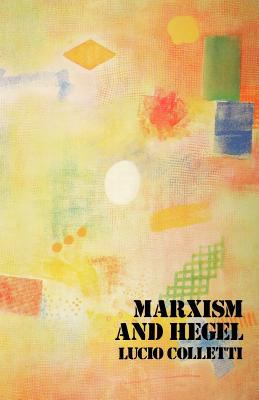 Marxism and Hegel   1973 9780902308732 Front Cover