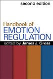 Handbook of Emotion Regulation  2nd 2014 (Revised) 9781462520732 Front Cover