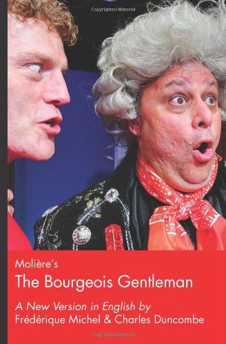 Moliere's the Bourgeois Gentleman  N/A 9781466494732 Front Cover