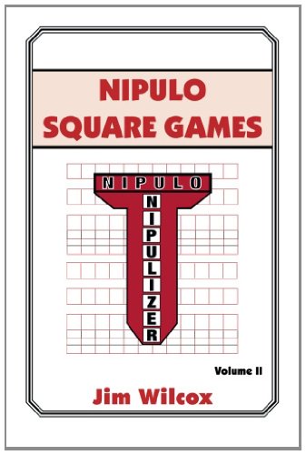 Nipulo Square Games Volume Ii  2014 9781493153732 Front Cover