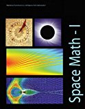 Space Math - I  N/A 9781493744732 Front Cover