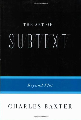 Art of Subtext Beyond Plot  2007 9781555974732 Front Cover