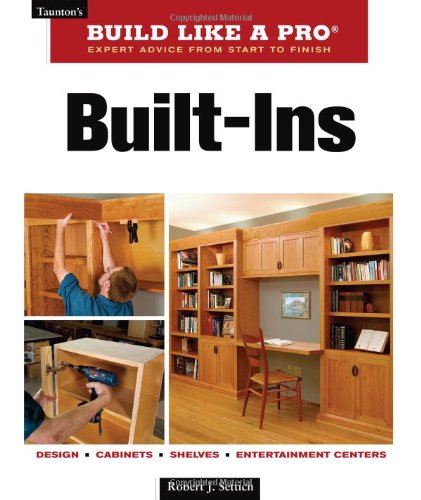 Built-Ins Expert Advice from Start to Finish  2009 9781561588732 Front Cover