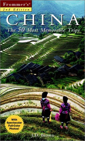 China The 50 Most Memorable Trips 2nd 2000 9780028636733 Front Cover