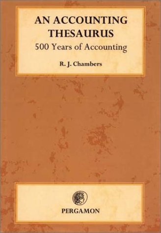 Accounting Thesaurus 500 Years of Accounting  1995 9780080425733 Front Cover