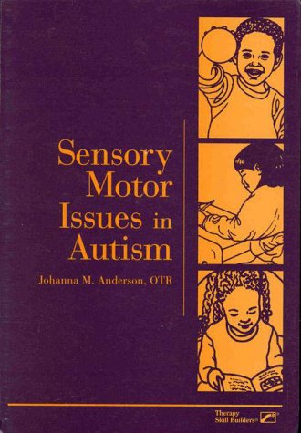 Sensory Motor Issues in Autism N/A 9780127850733 Front Cover